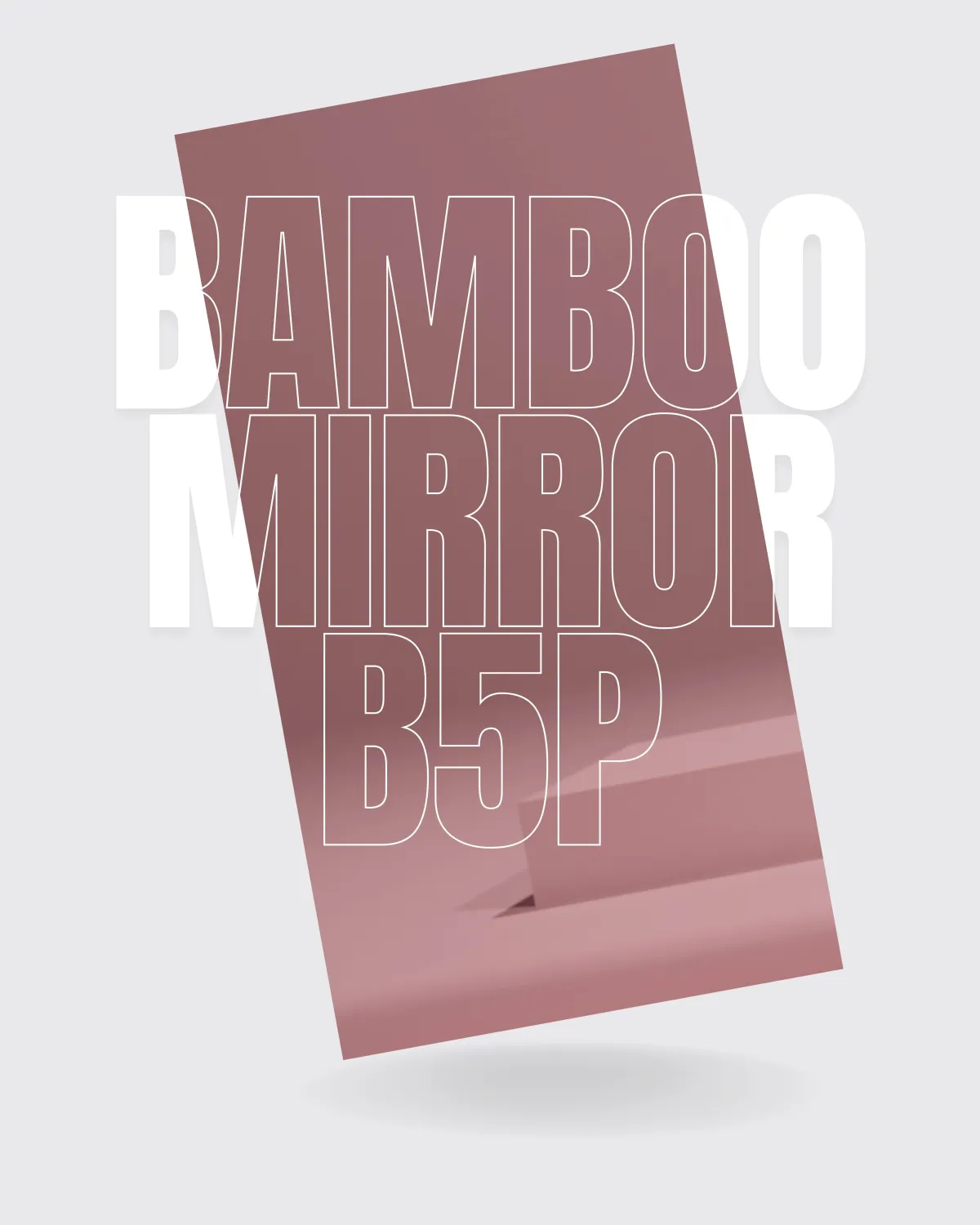 B5P - BAMBOO MIRROR BOARD (PINK)