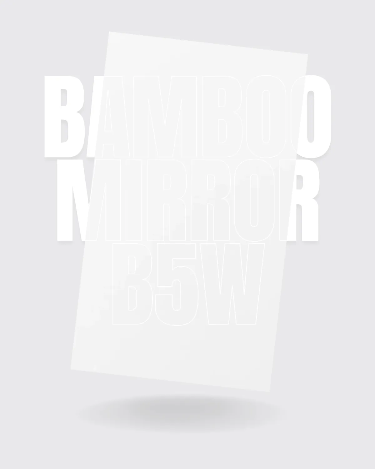 B5W - BAMBOO MIRROR BOARD (WHITE)